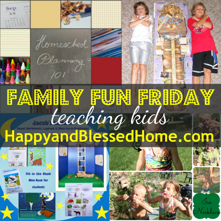 HappyandBlessedHome-Family-Fun-Friday-Teaching-Kids-August-8-2013