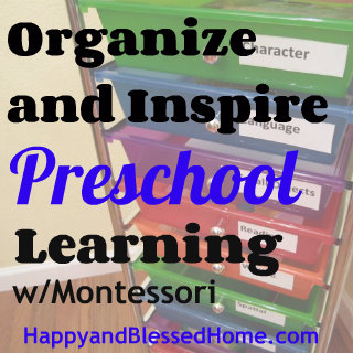 Organize-and-Inspire-Preschool-Learning-with-Montessori-HappyandBlessedHome.com