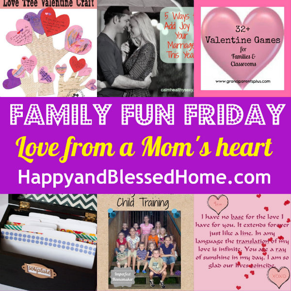 600-Family-Fun-Friday-Love-From-A-Moms-Heart-HappyandBlessedHome