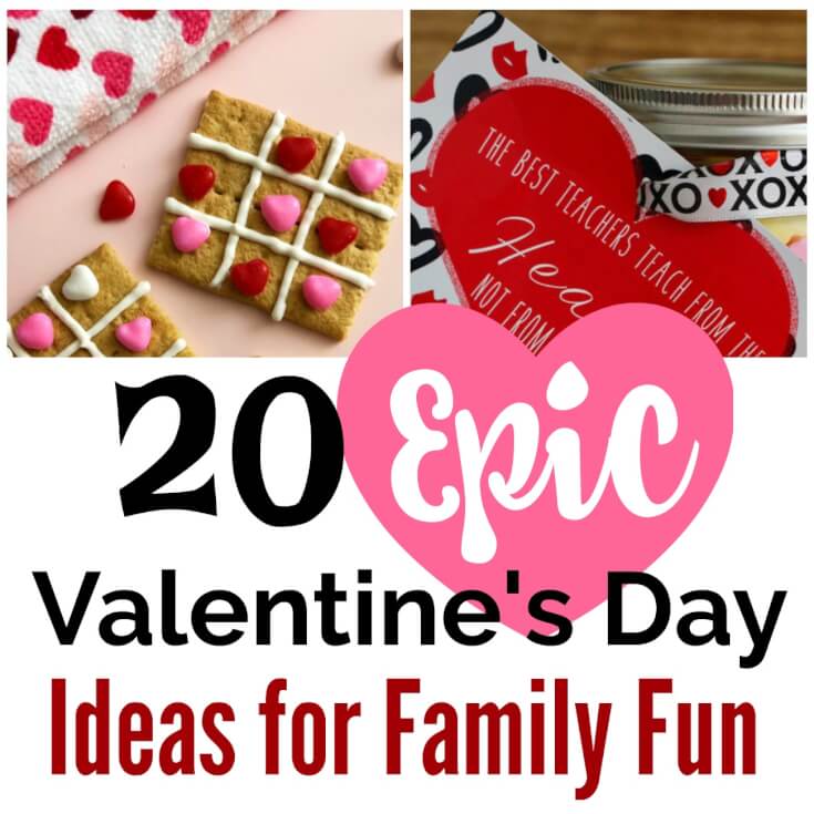 20 Epic Valentine's Day Ideas for Family Fun Square