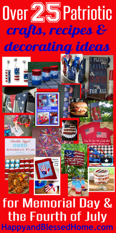 400 Memorial Day and Fourth of July Crafts, Decorations and Recipes HappyandBlessedHome.com