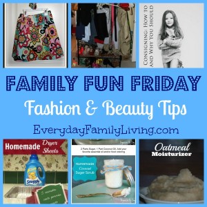 Fashion and Beauty Tips Family Fun Friday
