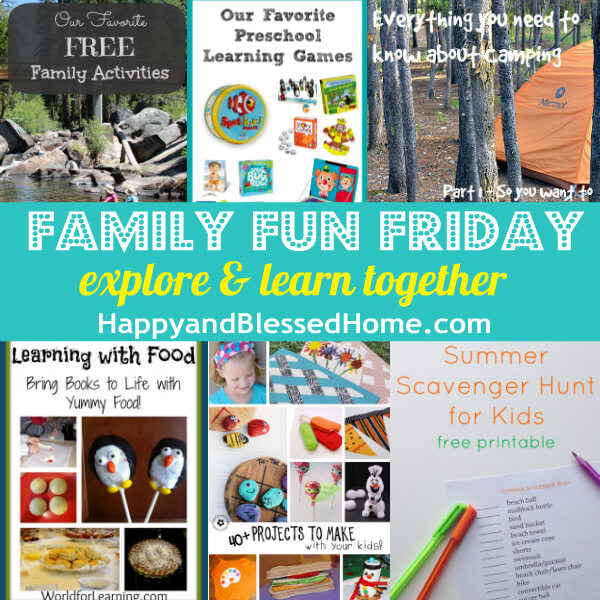 Family-Fun-Friday-Explore-and-Learn-Together-HappyandBlessedHome.com