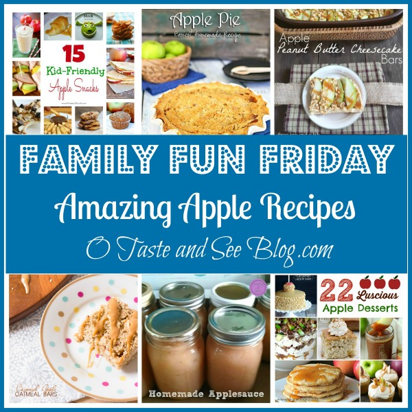 Amazing Apple Recipes on Family Fun Friday