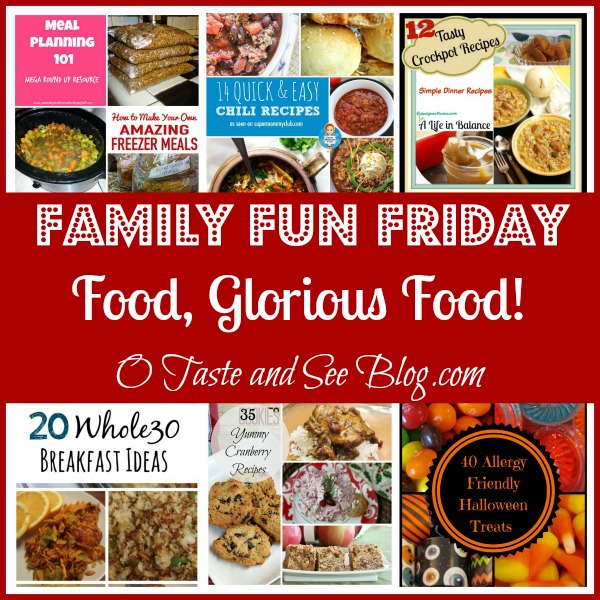Food, Glorious Food family fun friday