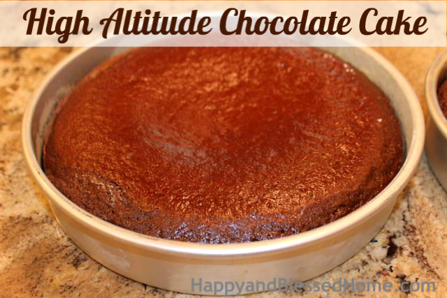 How to Make a High Altitude Chocolate Cake Baked Birthday Party HappyandBlessedHome