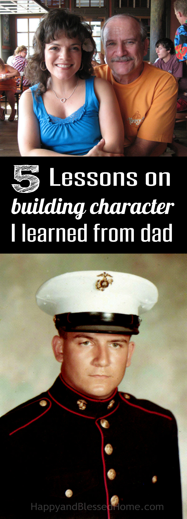 Great parenting tips - 5 Lessons on Building Character I Learned from Dad photo copyright 2015 HappyandBlessedHome.com