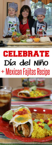Have fun cooking with Kids with this Easy Mexican Fajitas Recipe and celebrate Día del Niño