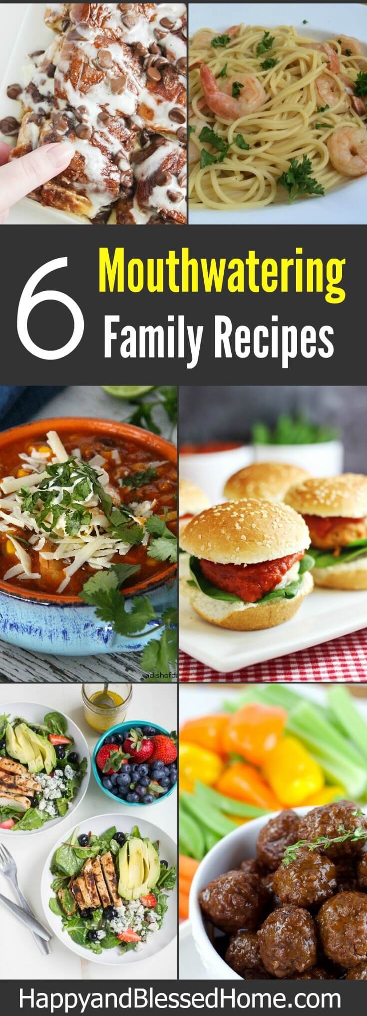 6 Mouthwatering Family Recipes for any time of year - HappyandBlessedHome.com