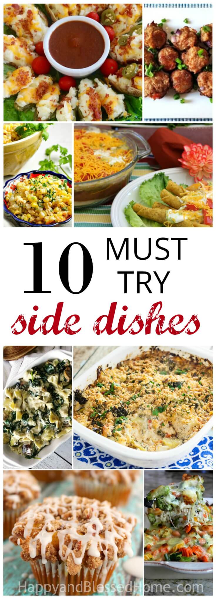 Don't miss 10 NEW Must Try Side Dishes perfectly for nearly any and every meal. Some with corn, other's with potatoes, and even more with meats and veggies!