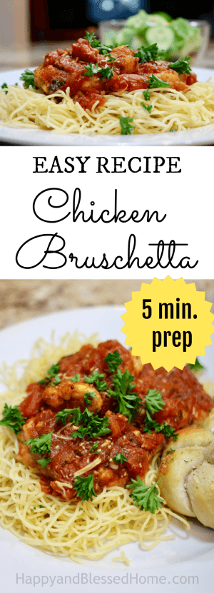 Easiest Chicken Bruschetta Recipe ever - only 5 minutes to prepare - serve with Garlic Knots recipe and side salad for an almost homemade family meal